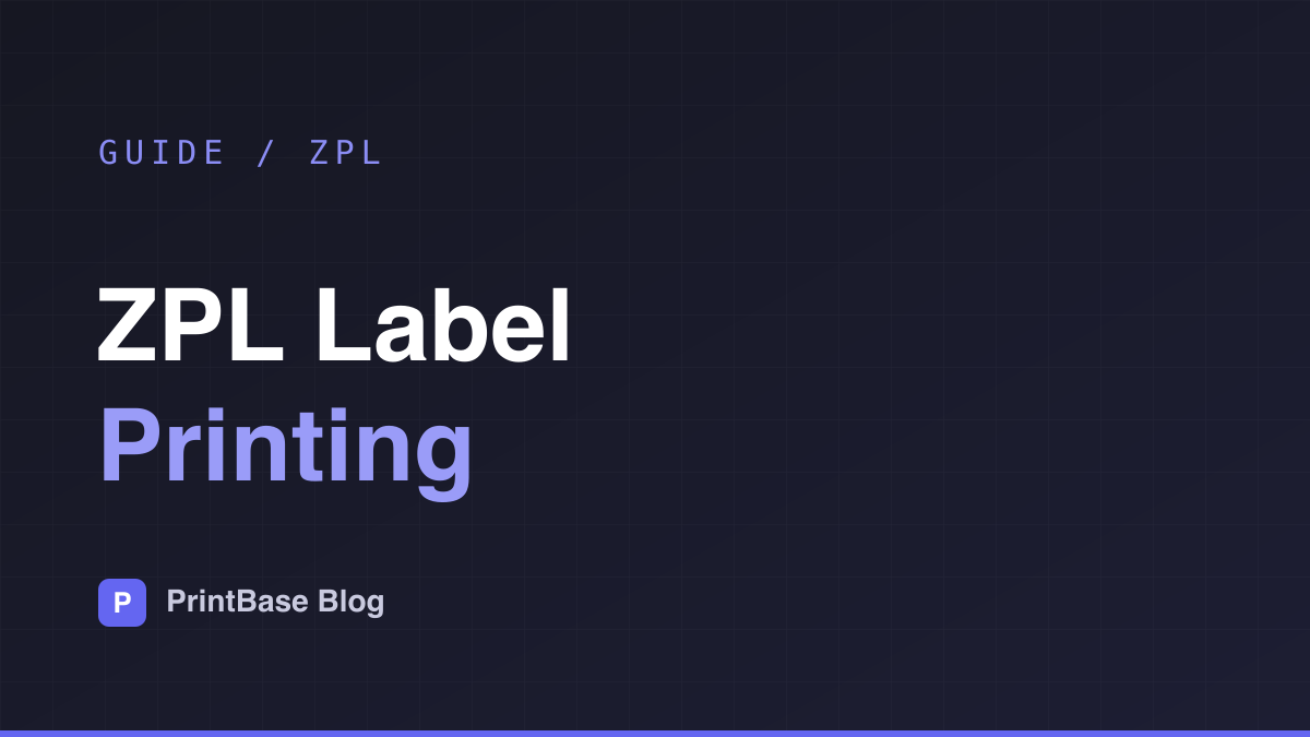 ZPL Label Printing: a Practical Guide from ^XA to Cloud API